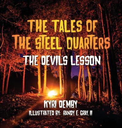 The Tales of the Steel Quarters The Devil’s Lesson