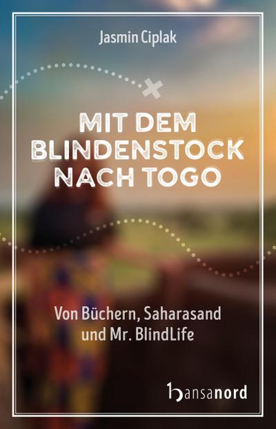 Mit dem Blindenstock nach Togo