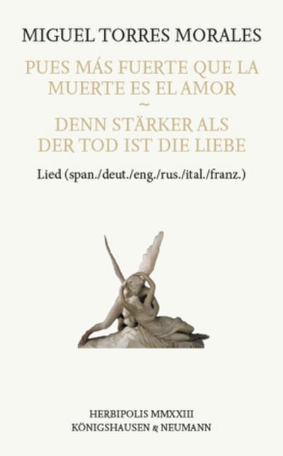 Pues más fuerte que la Muerte es el Amor - Denn die Liebe ist stärker als der Tod