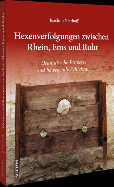 Hexenverfolgungen zwischen Rhein, Ems und Ruhr