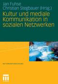 Kultur und mediale Kommunikation in sozialen Netzwerken