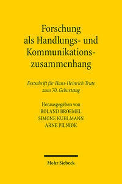 Forschung als Handlungs- und Kommunikationszusammenhang
