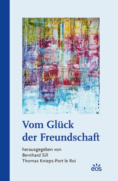 Vom Glück der Freundschaft