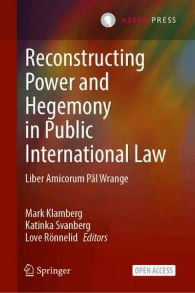 Reconstructing Power and Hegemony in Public International Law