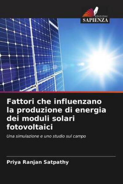 Fattori che influenzano la produzione di energia dei moduli solari fotovoltaici