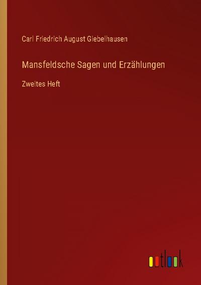 Mansfeldsche Sagen und Erzählungen