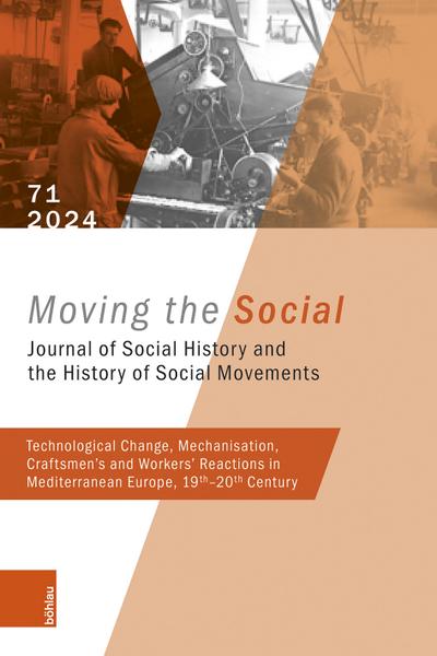 Technological Change, Mechanisation, Craftsmen’s and Workers’ Reactions in Mediterranean Europe, 19th-20th Century
