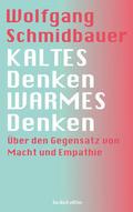 KALTES Denken, WARMES Denken