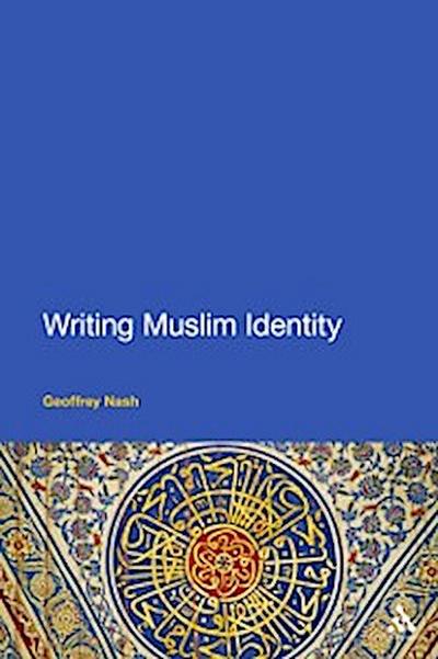 Writing Muslim Identity