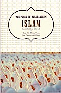 The Place of Tolerance in Islam