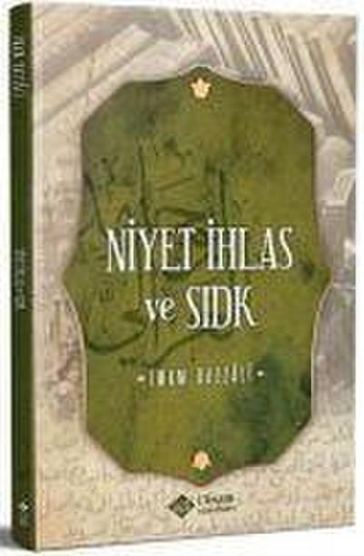 Niyet Ihlas ve Sidk