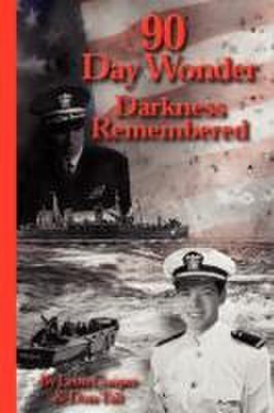 90 Day Wonder - Darkness Remembered