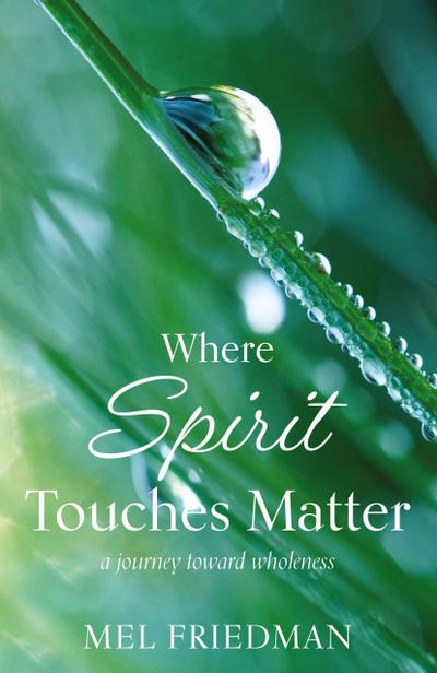 Where Spirit Touches Matter