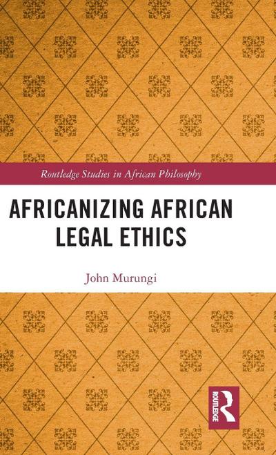 Africanizing African Legal Ethics