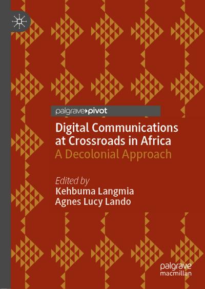 Digital Communications at Crossroads in Africa