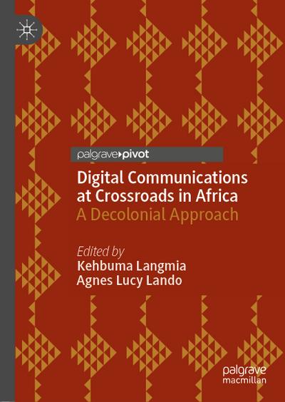 Digital Communications at Crossroads in Africa