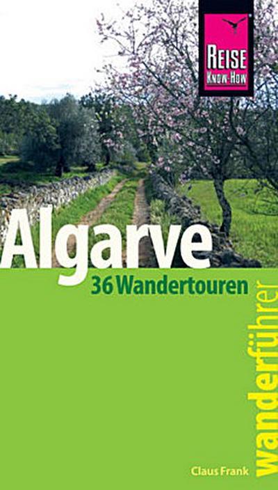 Reise Know-How Wanderführer Algarve  - 36 Wandertouren an der Küste und im Hinterland