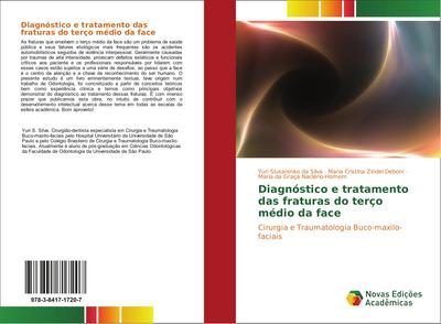 Diagnóstico e tratamento das fraturas do terço médio da face