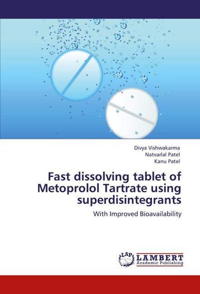 Fast dissolving tablet of Metoprolol Tartrate using superdisintegrants