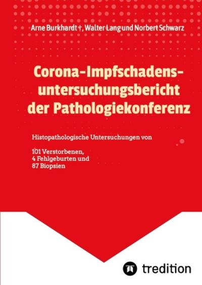 Corona-Impfschadensuntersuchungsbericht der Pathologiekonferenz