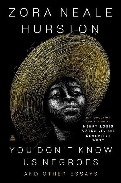 You Don’t Know Us Negroes and Other Essays