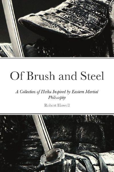 Of Brush and Steel