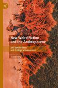 New Weird Fiction and the Anthropocene