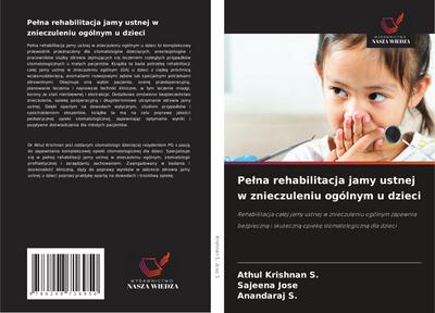 Pe¿na rehabilitacja jamy ustnej w znieczuleniu ogólnym u dzieci