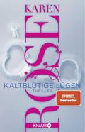 Kaltblütige Lügen