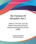 The Visitation Of Shropshire, Part 1