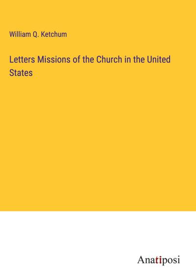 Letters Missions of the Church in the United States