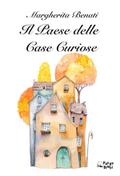Il Paese delle Case Curiose