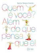 Quem é você? Além do que pensa que é!