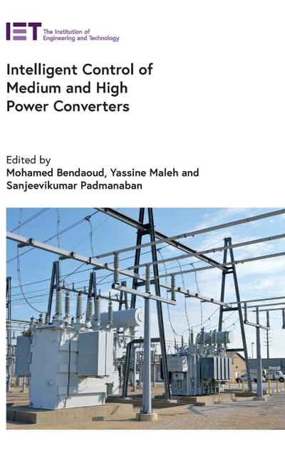 Intelligent Control of Medium and High Power Converters