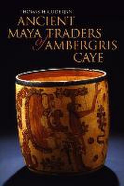 Ancient Maya Traders of Ambergris Caye