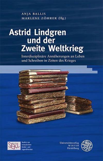 Astrid Lindgren und der Zweite Weltkrieg