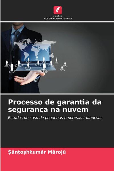 Processo de garantia da segurança na nuvem