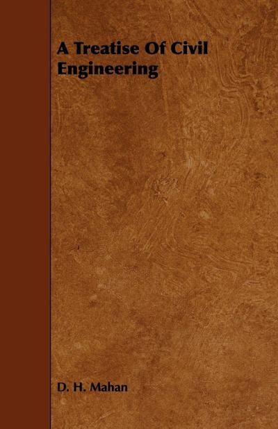 A Treatise of Civil Engineering