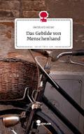 Das Gebilde von Menschenhand. Life is a Story - st