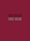 Elderfield, J: Bob Dylan: Face Value