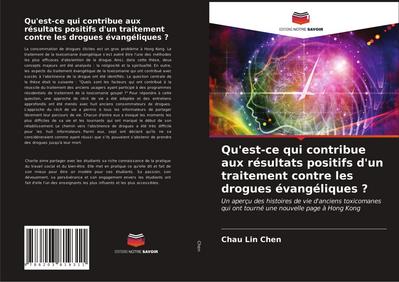 Qu’est-ce qui contribue aux résultats positifs d’un traitement contre les drogues évangéliques ?