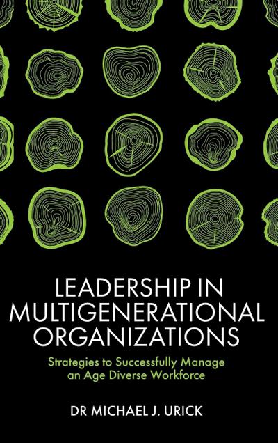 Leadership in Multigenerational Organizations