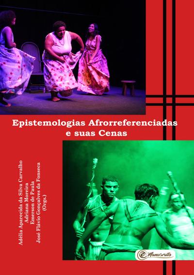 Epistemologias Afrorreferenciadas e suas Cenas