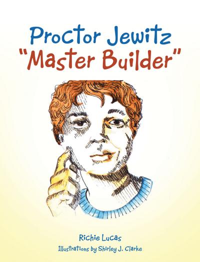 Proctor Jewitz “Master Builder”