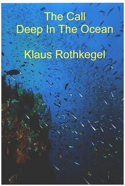 The Call und Deep in the Oceanfür Flöte, Gitarrre, Harfe (Klavier), Kontrabass und Percussion