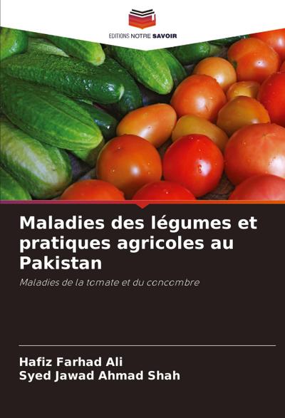 Maladies des légumes et pratiques agricoles au Pakistan