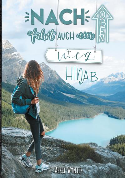 Nach oben führt auch ein Weg hinab - Roadtrip durch Kanada