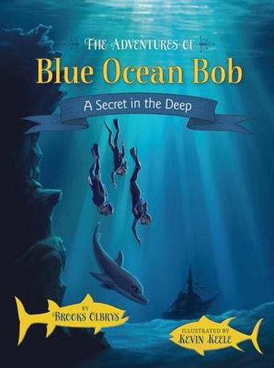 The Adventures of Blue Ocean Bob