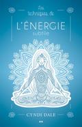 Les techniques de l’energie subtile