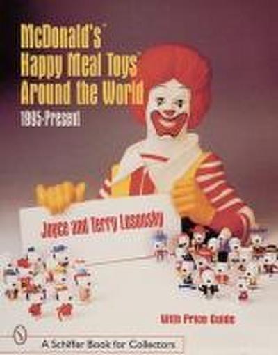 McDonald’s(r) Happy Meal Toys(r) Around the World: 1995-Present